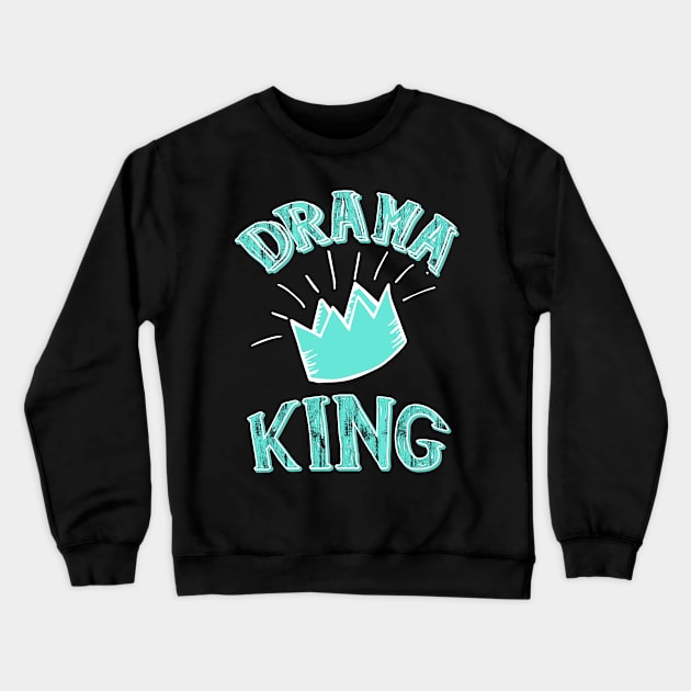 Drama King Crewneck Sweatshirt by LebensART